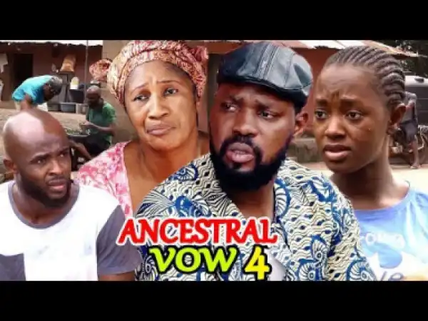 Ancestral Vow Season 4 - (New Movie) 2019